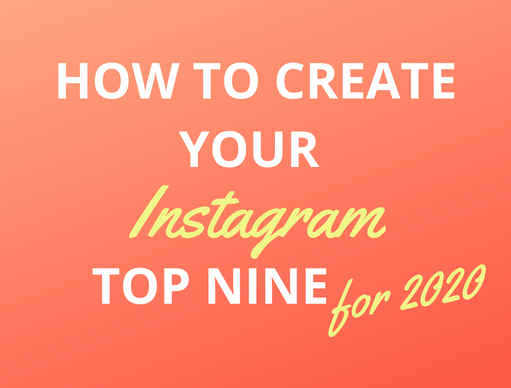 How to create Instagram Top Nine 2020 for free without email blog joydellavita