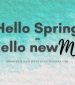 Introducing: Hello Spring – Hello new Me Series